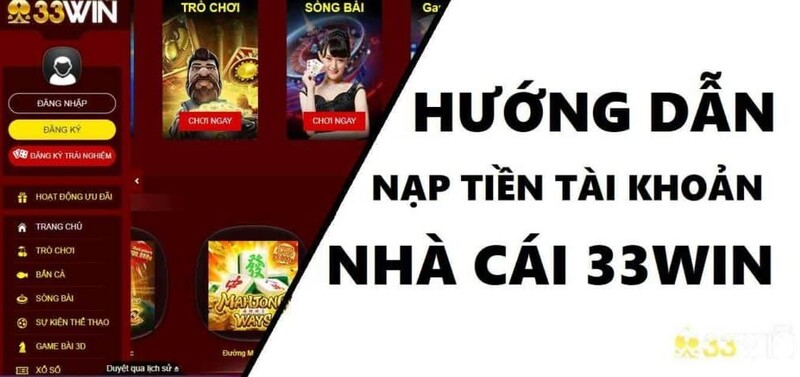 Điều kiện nạp tiền trên trang 33win